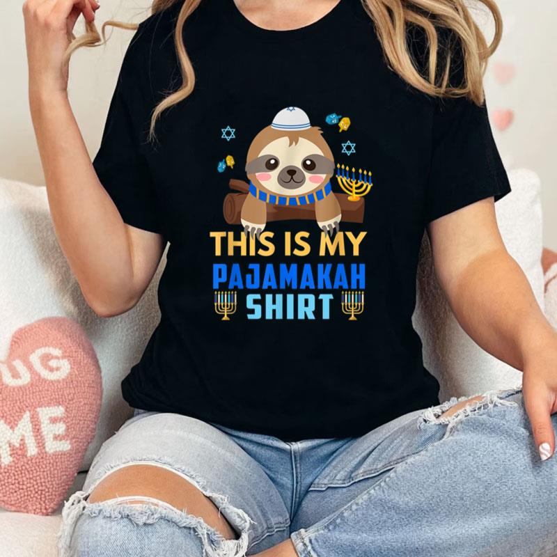 Funny Hanukkah Pajama This Is My Pajamakah Sloth Xmas Unisex T-Shirt Hoodie Sweatshirt