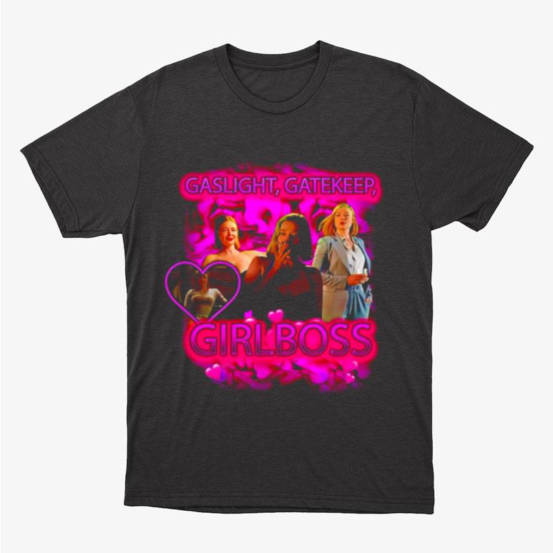 Girlboss Gatekeep Girlboss Unisex T-Shirt Hoodie Sweatshirt