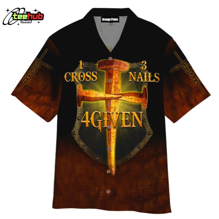Jesus Cross Nails For Given Hawaiian Shirt