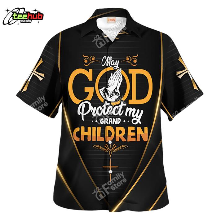 Jesus God Protect My Grand Children Hawaiian Shirt