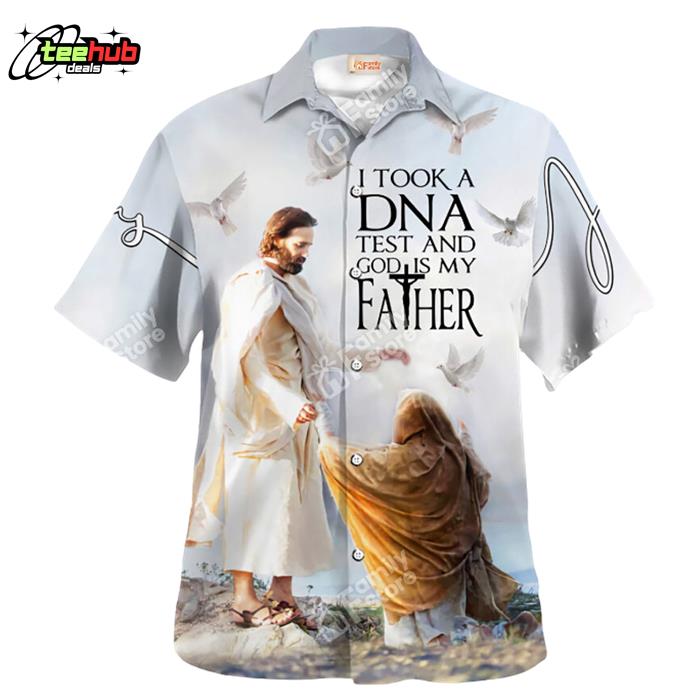 Jesus I Took A Dna Test And God Is My Father Hawaiian Shirt