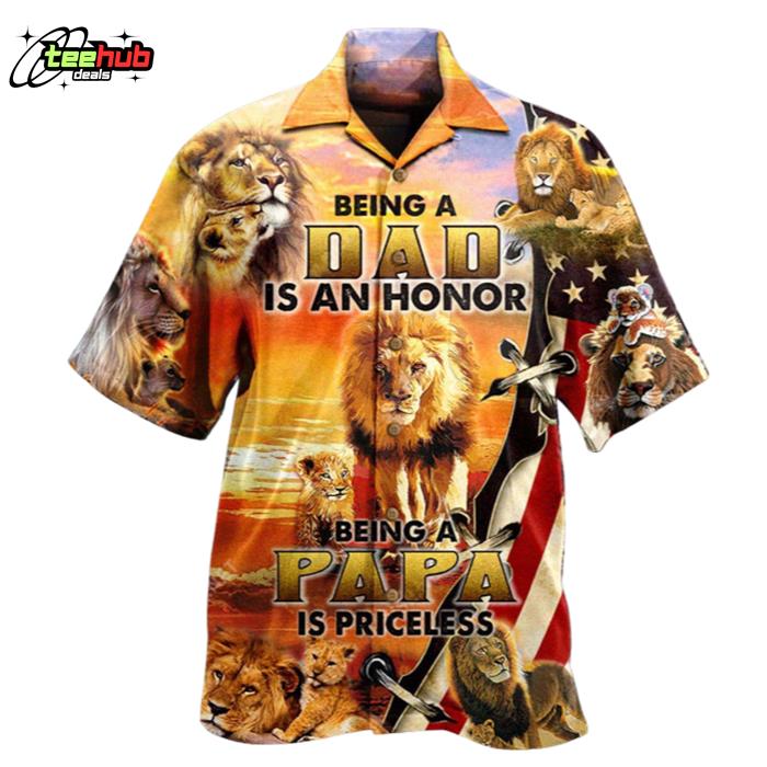 Lion Family Being A Dad Is An Honor Being A Papa Is Priceless Hawaiian Shirt