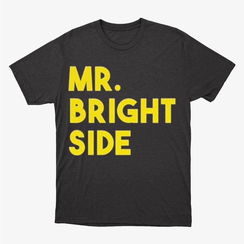 Michigan Wolverines Mr Bright Side Unisex T-Shirt Hoodie Sweatshirt