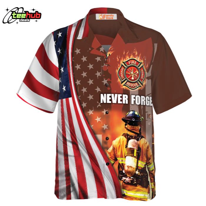Never Forget Retired Firefighter American Flag Hawaiian Shirt