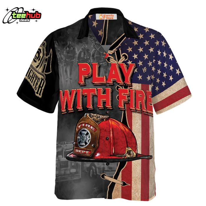 Play With Fire Firefighter Helmet American Flag Hawaiian Shirt