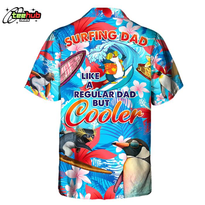 Surfing Funny Penguin Surfing Dad Like A Regular Dad But Cooler Lover Surfing Hawaiian Shirt