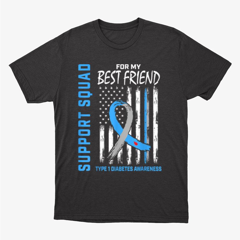 T1D Support Squad Best Friend Type 1 Diabetes Awareness Flag Unisex T-Shirt Hoodie Sweatshirt