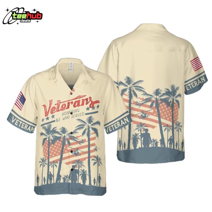 Veterans Honoring All Who Served Hawaiian Shirt